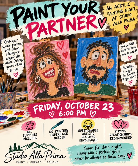 Paint Your Partner! Oct 23 $35 per person